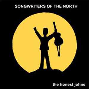 The Honest Johns - Songwriters Of The North Mp3