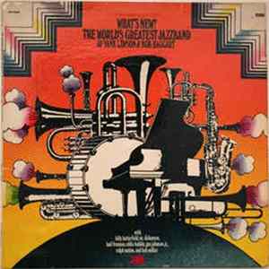 The World's Greatest Jazzband Of Yank Lawson & Bob Haggart - What's New? Mp3