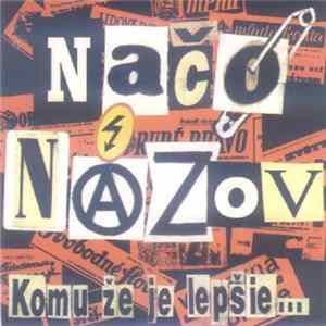 Načo Názov - Komu Že Je Lepšie... Mp3