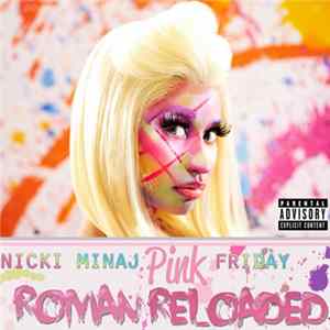 Nicki Minaj - Pink Friday: Roman Reloaded Mp3