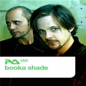 Booka Shade - RA.150 Mp3