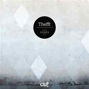 Thefft - The Primer EP Mp3