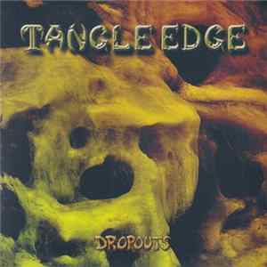 Tangle Edge - Dropouts Mp3