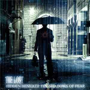 The Lost - Hidden Beneath The Shadows Of Fear Mp3