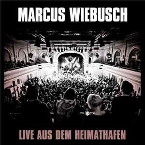 Marcus Wiebusch - Live Aus Dem Heimathafen Mp3