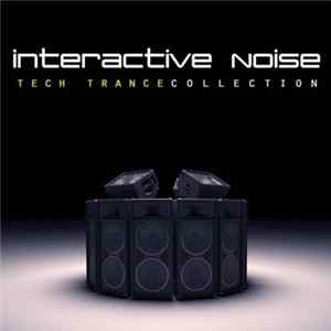 Interactive Noise - Tech Trance Collection Mp3