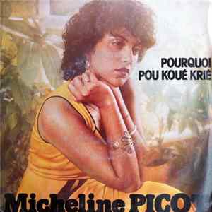 Micheline Picot - Pourquoi / Pou Koué Krié Mp3