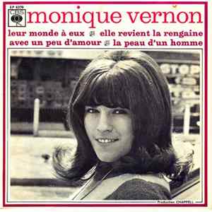 Monique Vernon - Leur Monde À Eux / Elle Revient La Rengaine / Avec Un Peu D’amour / La Peau D’un Homme Mp3