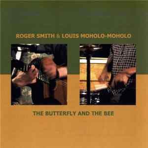 Roger Smith & Louis Moholo-Moholo - The Butterfly And The Bee Mp3