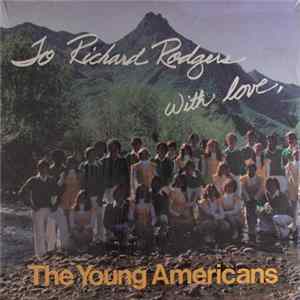 The Young Americans - To Richard Rodgers With Love, The Young Americans Mp3