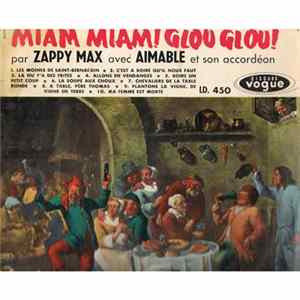 Zappy Max Avec Aimable Et Son Accordéon - Miam Miam ! Glou Glou ! Mp3