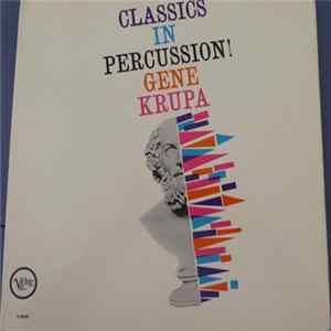 Gene Krupa - Classics In Percussion! Mp3