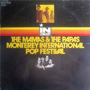 The Mamas & The Papas - Monterey International Pop Festival Mp3
