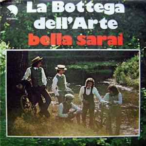La Bottega Dell'Arte - Bella Sarai / Resta' Co' L'Occhi Chiusi Mp3