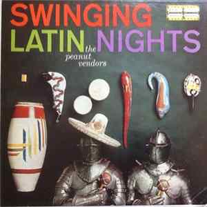 The Peanut Vendors - Swinging Latin Nights Mp3