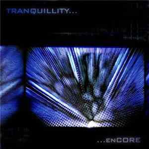 Tranquillity - enCORE Mp3