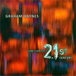 Graham Haynes - Tones For The 21st Century Mp3