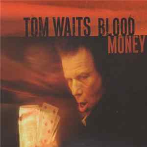 Tom Waits - Blood Money Mp3