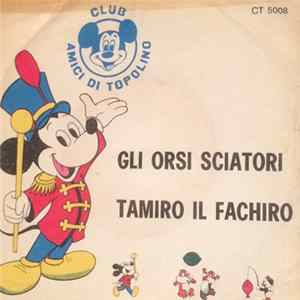 Angela E I Clowns - Gli Orsi Sciatori / Tamiro Il Fachiro Mp3