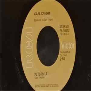 Carl Knight - Peterbilt Mp3