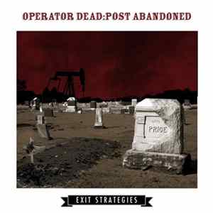 Operator Dead:Post Abandoned - Exit Strategies Mp3