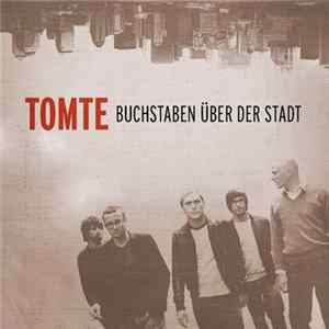Tomte - Buchstaben Über Der Stadt Mp3