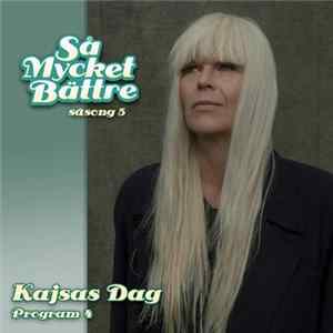 Various - Så Mycket Bättre (Säsong 5) - Kajsas Dag Mp3