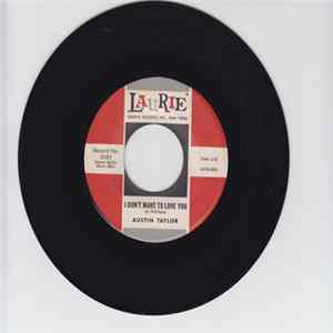 Austin Taylor - I Don't Want To Love You / Lovin' Hands Mp3
