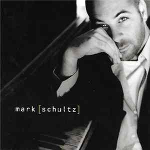 Mark Schultz - Mark Schultz Mp3