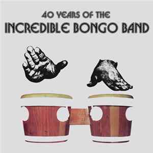 Incredible Bongo Band - 40 Years Of The Incredible Bongo Band Mp3