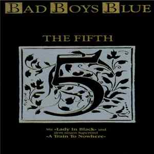 Bad Boys Blue - The Fifth Mp3