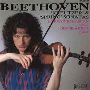 Lorraine McAslan, John Blakely, Beethoven - 'Kreutzer' & 'Spring' Sonatas Mp3
