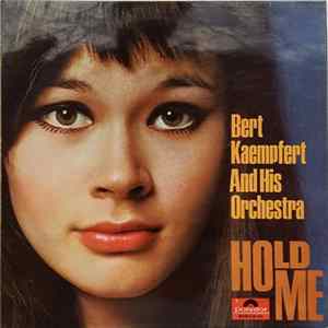 Bert Kaempfert And His Orchestra - Hold Me Mp3
