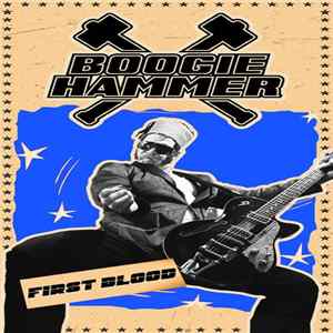 Boogie Hammer - First Blood Mp3