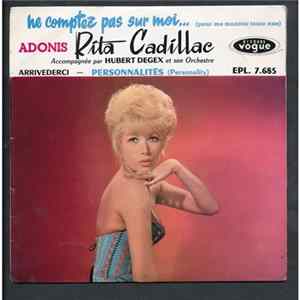 Rita Cadillac Accompagnée Par Hubert Degex Et Son Orchestre - Ne Comptez Pas Sur Moi... (Pour Me Montrer Toute Nue) - Adonis Mp3