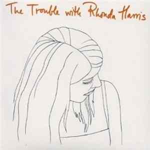 Rhonda Harris - The Trouble With Mp3