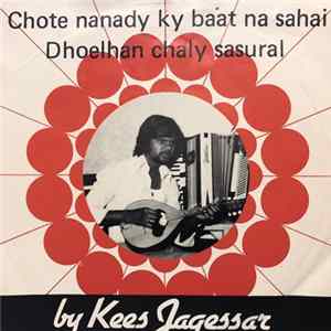 Kees Jagessar - Dhoelhan Chaly Sasural Mp3