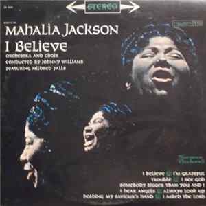 Mahalia Jackson - I Believe Mp3