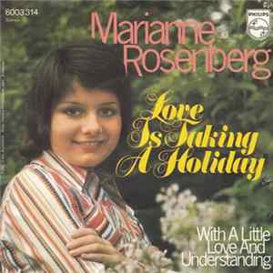 Marianne Rosenberg - Love Is Taking A Holiday Mp3