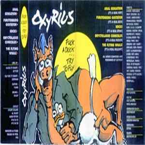 Oxyrius - Fuck a Duck... Try to Fly Mp3