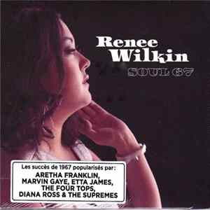 Renee Wilkin - Soul 67 Mp3