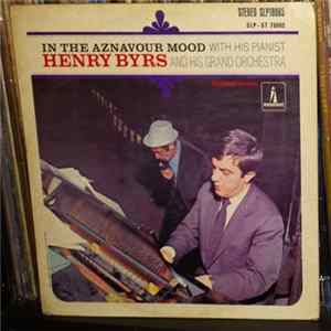 Henry Byrs And His Grand Orchestra - In The Aznavour Mood Mp3