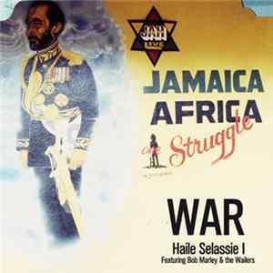 Haile Selassie I, Bob Marley & The Wailers, Doc Reggae, Big Youth, Buffalo Bill - War Mp3