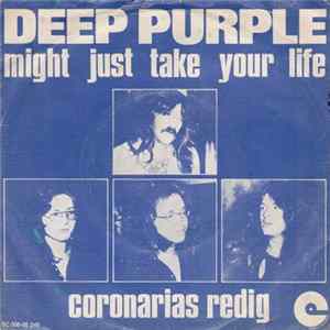 Deep Purple - Might Just Take Your Life Mp3