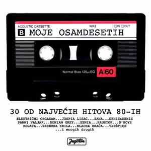 Various - Moje Osamdesetih - 30 Od Najvećih Hitova 80-Ih Mp3