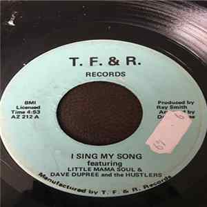 Little Mama Soul & Dave Dupree And The Hustlers - I Sing My Song Mp3
