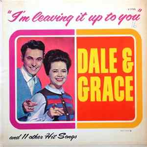 Dale & Grace - I'm Leaving It Up To You Mp3