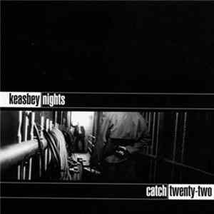 Catch Twenty-Two - Keasbey Nights Mp3