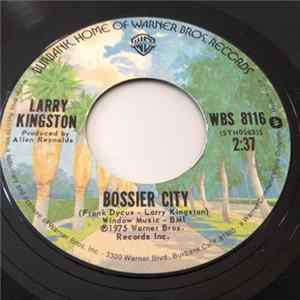 Larry Kingston - Bossier City / I Feel Charmed Mp3
