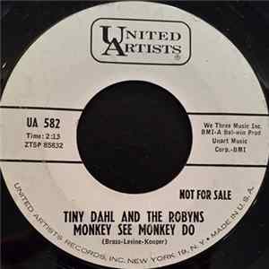 Tiny Dahl And The Robyns - Monkey See Monkey Do / Sailin' Home Mp3